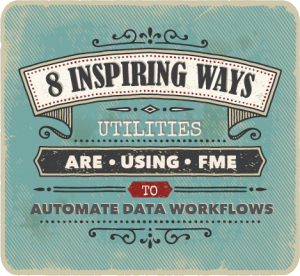 8 inspiring ways utilities are automating data workflows