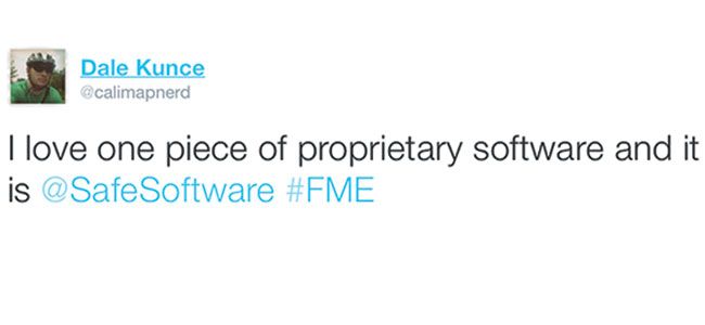 戴尔Kunce推特:我喜欢一个专有的software and it is SafeSoftware #FME